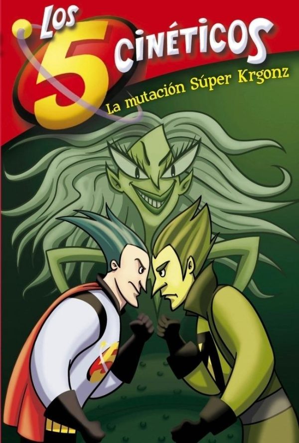 Los 5 Cinéticos la Mutación Súper Krgonz
