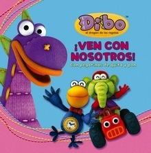 Dibo el Dragón de los Regalos ¡Ven con Nosotros!