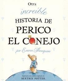 Otra Increible Historia de Perico el Conejo