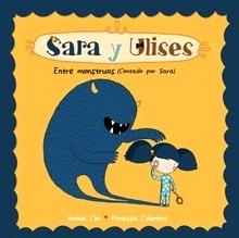 Ulises y Sara 'Entre Monstruos'