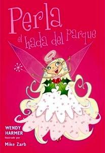 Perla, el Hada del Parque