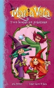 Tres Brujas en Prácticas (Makia Vela Núm.9)