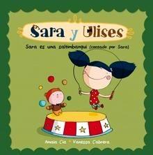Sara Es una Saltimbanqui (Sara y Ulises*Ulises y Sara Núm.4)