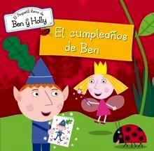 El Cumpleaños de Ben (El Pequeño Reino de Ben y Holly Núm. 5)