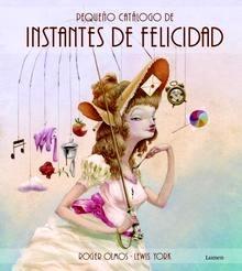 Pequeño Catálogo de Instantes de Felicidad