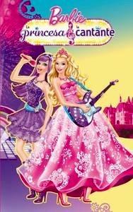 La Princesa y la Cantante (Barbie Novelita Núm.2)
