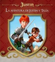 La Aventura de Justin y Talía (Justin y la Espada del Valor)