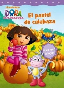 El Pastel de Calabaza (Dora la Exploradora Núm.10)