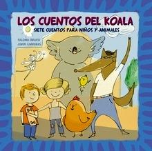 Los Cuentos del Koala. Siete Cuentos para Niños y Animales