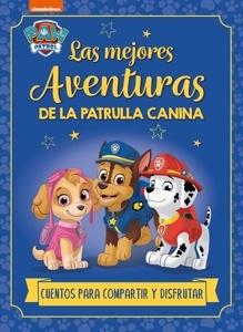 9788448869250 Paw Patrol Patrulla Canina. Recopilatorio de cuentos - Las mejores aventuras de la Patrulla Canina. Cuentos pa