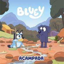 9788448870980 Bluey. Un cuento 13 - Acampada (edición en español)