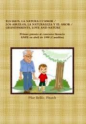 Los Abuelos, la Naturaleza y el Amor/Grandparents,Love And Nature