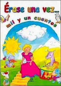 Erase una Vez...Mil y un Cuentos