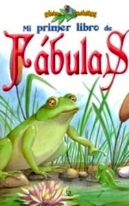 -Mi Primer Libro de Fabulas - Cronicas Fantasticas