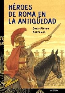 Heroes de Roma en la Antiguedad