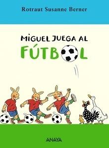 9788466752237 Miguel Juega al Futbol
