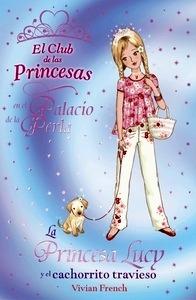 La Princesa Lucy y el Cachorrito Travieso