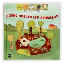¿Cómo crecen los animales?