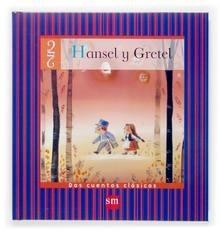 Dos Cuentos Clásicos: Hansel y Gretel y la Ratita Presumida