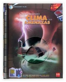 Descubriendo el Clima y sus Amenazas
