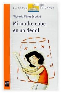 Mi Madre cabe en un Dedal