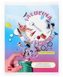 Alucina con la Fisica