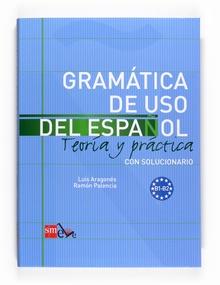 Gramática de uso del Español. B1-B2