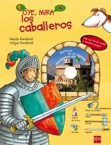 Oye, Mira los Caballeros