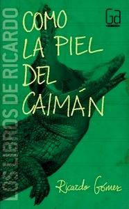 Como la piel del caiman