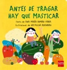 Antes de tragar hay que masticar
