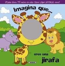 Imagina Que... Eres una Jirafa