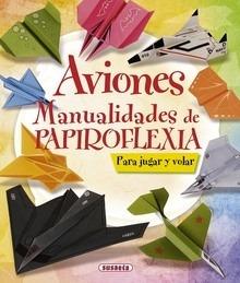 Aviones. Manualidades de Papiroflexia
