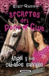 Ángel y los Caballos Salvajes