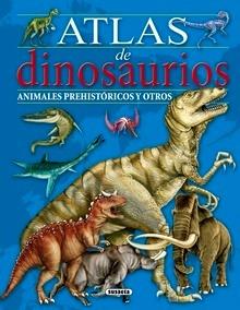 Atlas de dinosaurios, animales prehistóricos y otros
