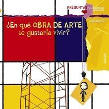 En que Obra de Arte te Gustaria Vivir?