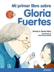 Mi Primer Libro sobre Gloria Fuertes