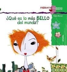 ¿Qué Es lo más Bello del Mundo?