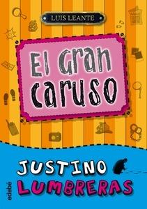 Justino Lumbreras el Gran Caruso
