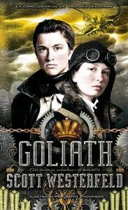 Goliath (Tercera Parte de la Trilogía Leviathan), de Scott Westerfeld