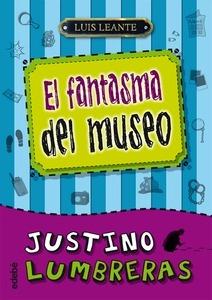 Justino Lumbreras el Fantasma del Museo
