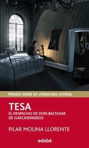 Premio Edebé 2013 (XXI Edición) Juvenil: Tesa-El Despacho de Don Baltasar de Garciherreros