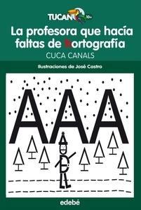 La Profesora que Hacía Faltas de Hortografía