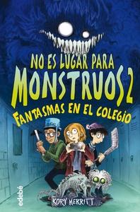 No es lugar para monstruos 2: FANTASMAS EN EL COLEGIO