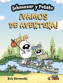 9788468370682 SCHNOZZER Y POTATO: ¡VAMOS DE AVENTURA!