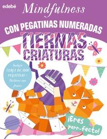 9788468370873 MINDFULNESS CON PEGATINAS NUMERADAS: TIERNAS CRIATURAS