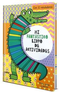 MI FANTÁSTICO LIBRO DE ACTIVIDADES. COCODRILO