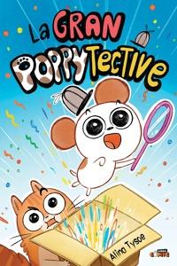 1. LA GRAN POPPYTECTIVE