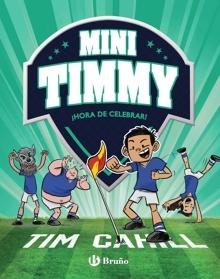 9788469640234 Mini Timmy, 14. ¡Hora de celebrar!