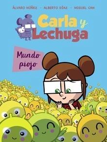 Carla y Lechuga 3. Mundo piojo