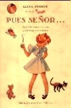 Pues Señor-- 'Cómo Debe Contarse el Cuento y Cuentos para Ser Contados'